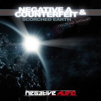 Crazy & Deranged - Negative A & Counterfeit