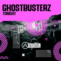 Tonight - Ghostbusterz