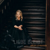 Sie bleibt für immer - Anja Lehmann
