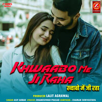 Khwabo Me Ji Raha - Asif Akbar