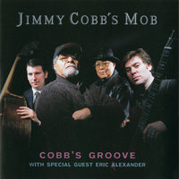 Sweet And Lovely - Jimmy Cobb's Mob & Eric Alexander