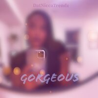Gorgeous - Datniccatrendz