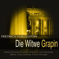 Die Witwe Grapin: Dialog 7 - Frankfurt Radio Symphony Orchestra & Carl Alexander Häfner