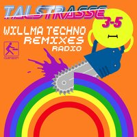 Willma Techno - Talstrasse 3-5