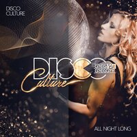All Night Long - Disco Culture & Greg & GREGORY
