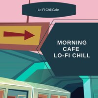 Can’t Say a Word - Lo-Fi Chill Cafe
