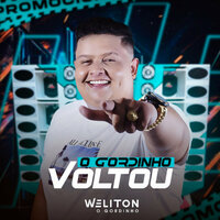 Chorência - Weliton O Gordinho