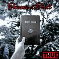 True - Trell & Twanie & Twanie & Trell