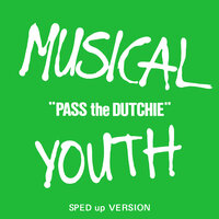 Pass The Dutchie - Musical Youth