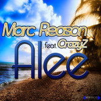 Alee - Marc Reason & Crazy Z