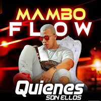 Quienes Son Ellos - Casper Magico & Mambo Flow