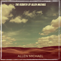 Things Have Changed - ALLEN MICHAEL