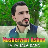 Tol Khoyan Ya Da Charsi - Nosherwan Ashna