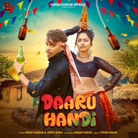 Daaru Handi - Vinay Kumar & Anita Bara