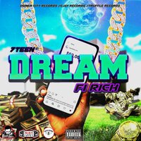Dream Fi Rich - 7teen