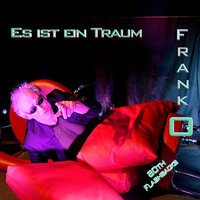 Es ist ein Traum - Frank O
