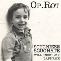 Scugnizze Scugnate - Op.Rot & Laps