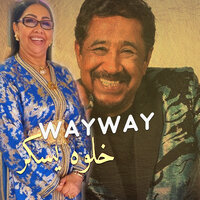 Way Way Kelouh Yekar - Zahouania & Khaled