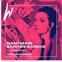 La Zarzamora - Dani Masi & Santos Garcia