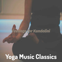 High-class Moods for Rejuvenation - Yoga Music Classics