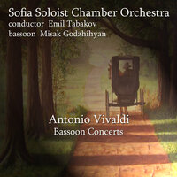 Bassoon Concert in B-Flat Major, RV 503: 1. Allegro non molto - Emil Tabakov & Sofia Soloist Chamber Orchestra & Misak Godzhihyan & Антонио Вивальди