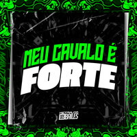 Meu Cavalo É Forte - DJ PBeats