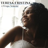O Passar dos Anos - Teresa Cristina & Grupo Semente