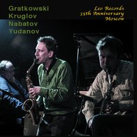 Hitting It Home - Frank Gratkowski & Алексей Круглов & Simon Nabatov & Oleg Yudanov