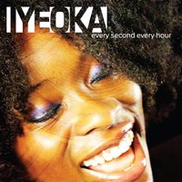 Every Second Every Hour - Iyeoka
