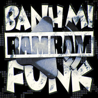 BANH MI RAM RAM FUNK - TrongKien & DJ MK13
