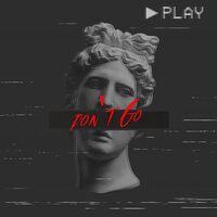 Don't Go - Ls