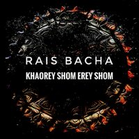 Saske Da Baran - Rais Bacha