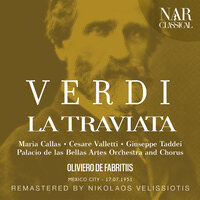 La traviata, IGV 30, Act II: "Alfredo? - Per Parigi or or partiva" (Violetta, Annina, Germont) - Palacio de las Bellas Artes Orchestra & Oliviero De Fabritiis & Maria Callas & Luz Maria Farfan & Giuseppe Taddei & Джузеппе Верди