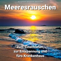 Meeresrauschen - Meeresgeräusche & Naturgeräusche & Meeresrauschen