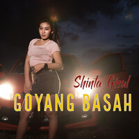 Goyang Basah - Shinta Gisul