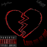 Love Me Or Not - 3abyiran & Rizzy