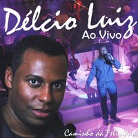 Ficou Na Alma - Delcio Luiz
