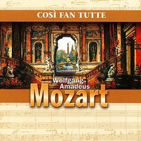 2. Akt/Act 2: Fortunato l'uom che prende (Finale) - Fritz Busch & Glyndebourne Festival Orchestra & Chorus & Вольфганг Амадей Моцарт