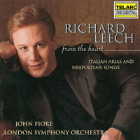 L'elisir d'amore, A 36: Una furtiva lagrima - Richard Leech & John Fiore & London Symphony Orchestra & Гаэтано Доницетти