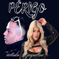 Perigo - Mc Vertinho & Jaquelline