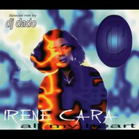 All My Heart - Irene Cara & DJ Dado