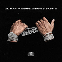 Diamonds - Lil Man & BABY X & Deuce 2Much