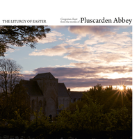 Communion: Pascha Nostrum - The Monks of Pluscarden Abbey