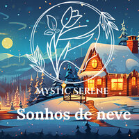 Sussurros De Chaminé - Mystic Serene