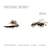 Blue in Green - Frederic Borey & Michael Felberbaum & Leonardo Montana & Yoni Zelnik & Fred Pasqua & Gildas Bocle