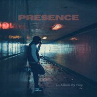 Presence (Intro) - Troy