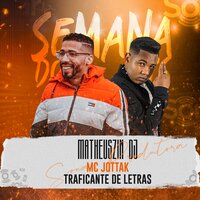 Traficante de Letras - Matheuszin DJ & Mc Jottak