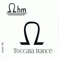 Toccata Trance - OHM