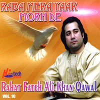 Mere Dil Vich Sohna Yaar Vasey - Rahat Fateh Ali Khan