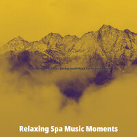 Swanky Spa Treatments - Relaxing Spa Music Moments